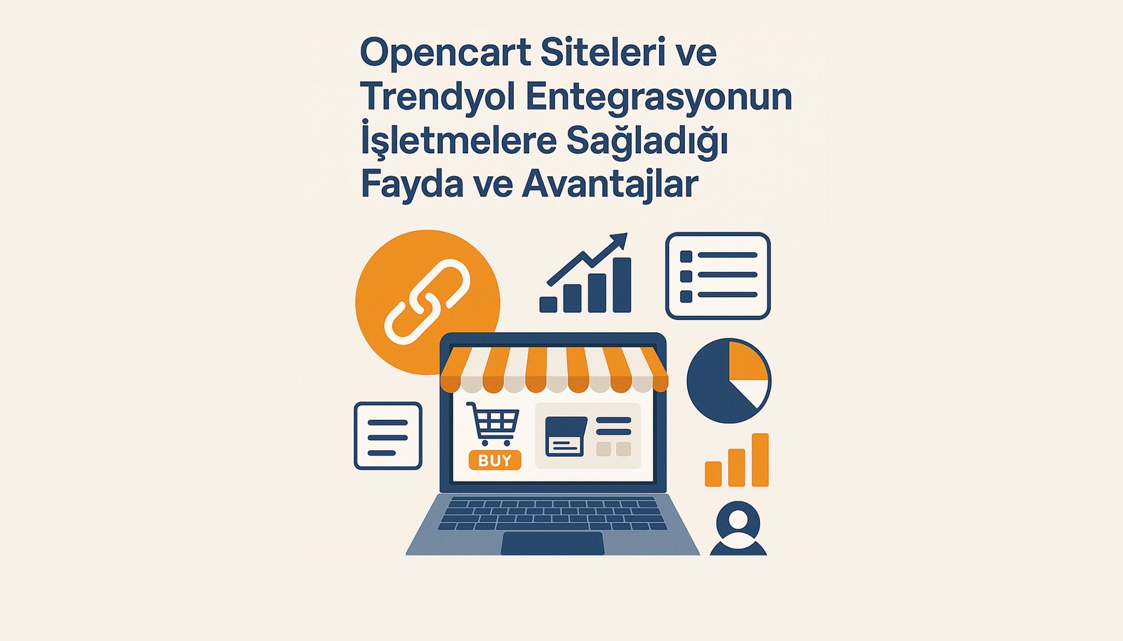 Opencart & Trendyol Entegrasyonunun İşletmelere Sunduğu Avantajlar