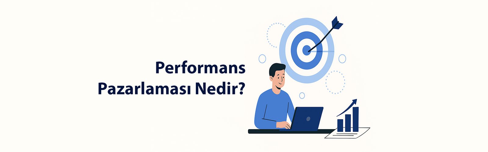 Performans Pazarlaması Nedir?
