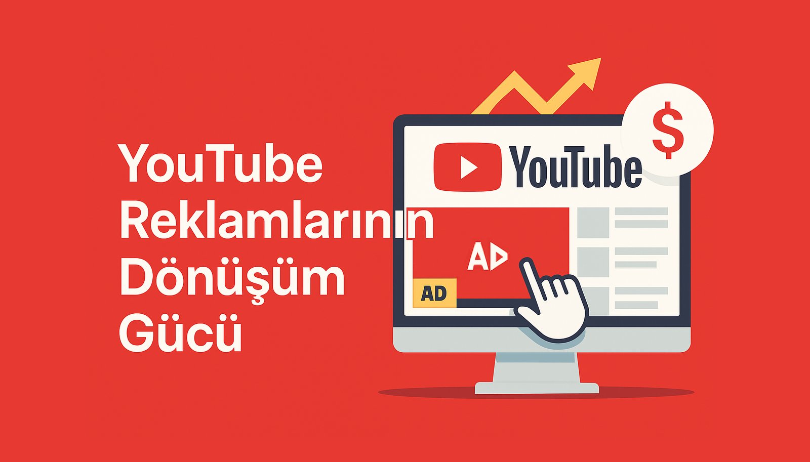 YouTube Reklamlarının Dönüşüm Gücü