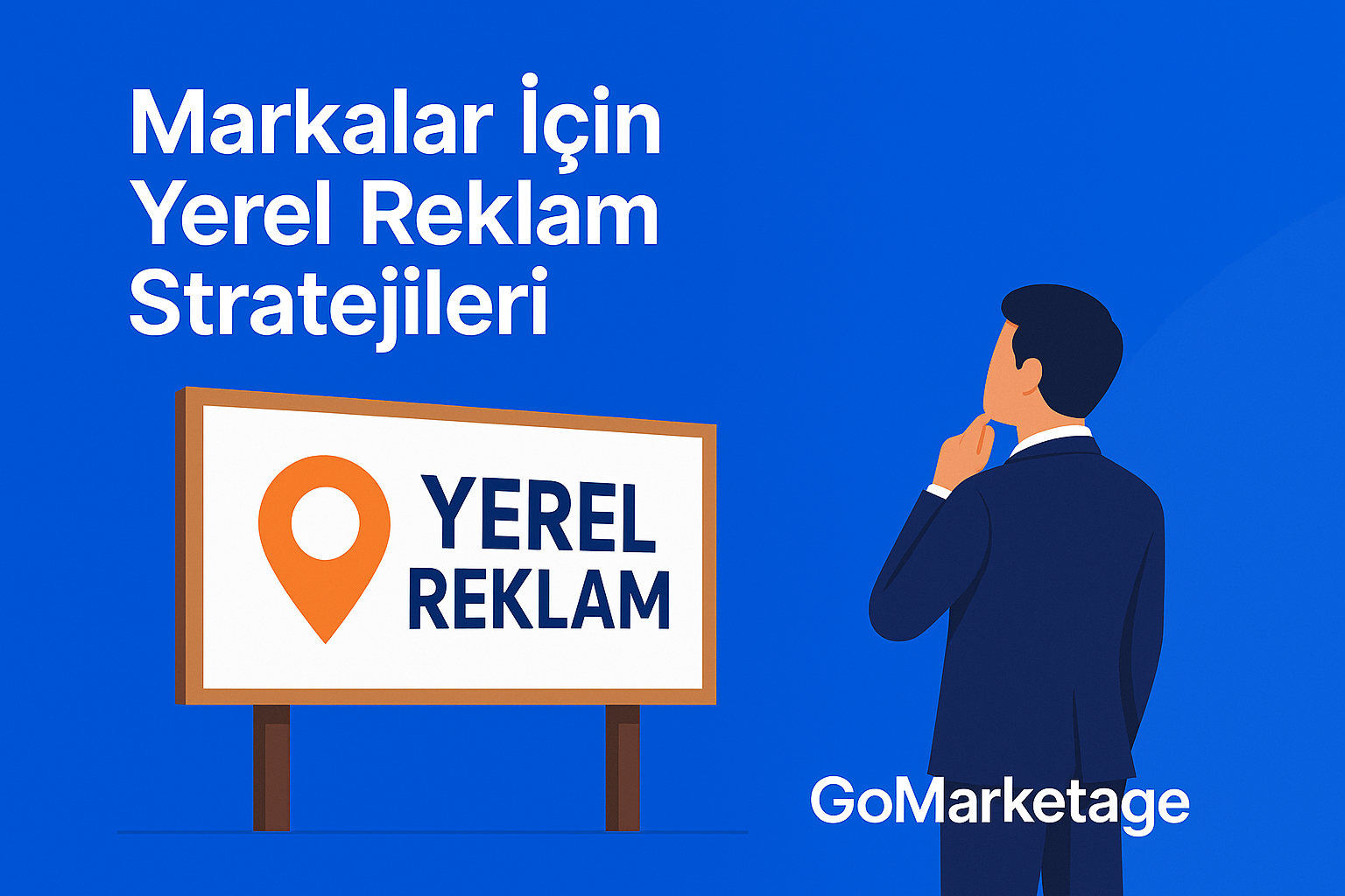 1. Markalar İçin Yerel Reklam Stratejileri